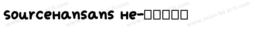SourceHansans He字体转换